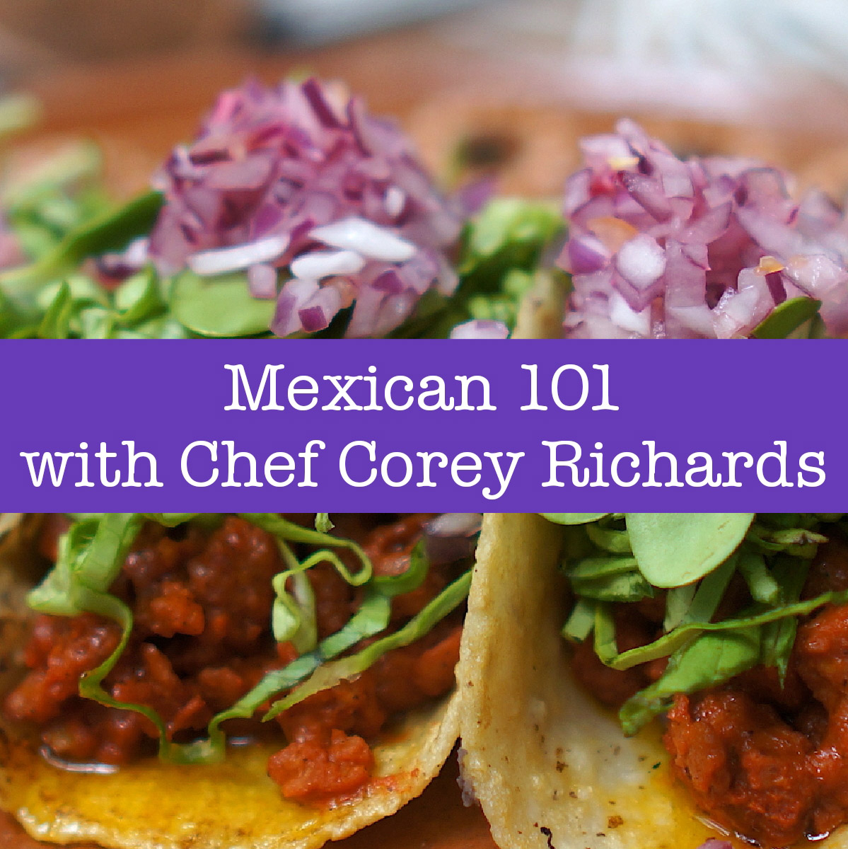 Mexican 101 Old City Kitchen cooking classes Philadelphia philly