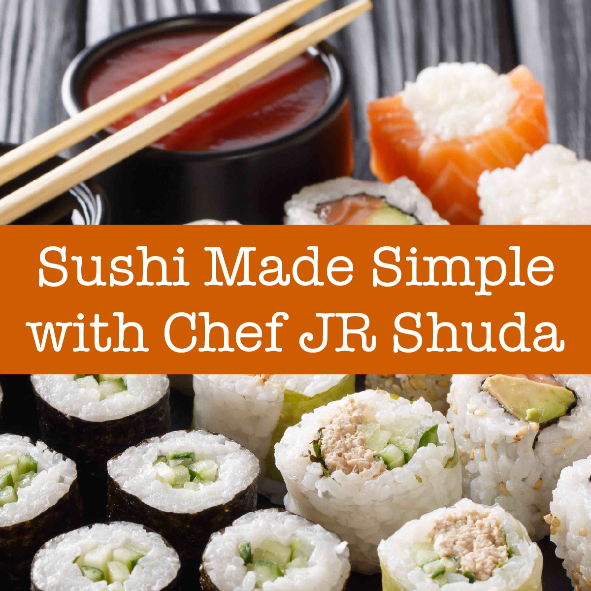 sushi made simple class old city kitchen philadelphia cooking classes
